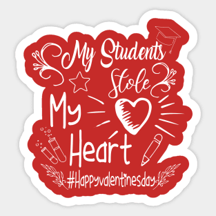 Funny Teachers Quote,My students stole my heart Design Cool for Teachers. Sticker